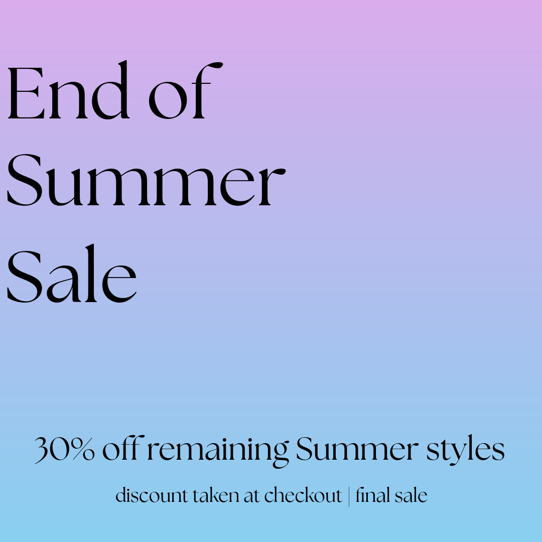 End of Summer 30% Off Sale